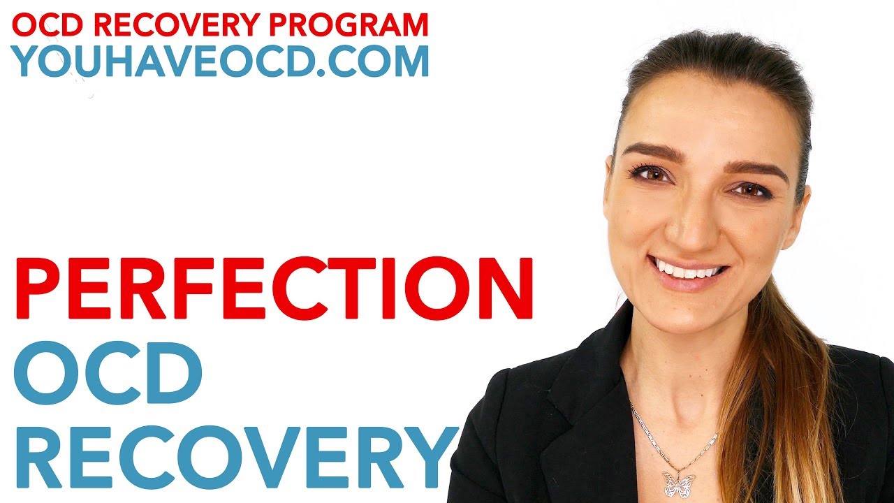 Perfection OCD Recovery