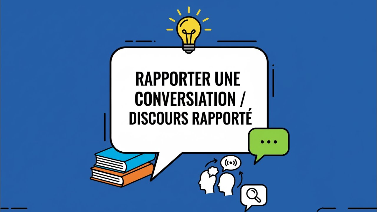 Rapporter Une Conversation Discours Rapporte Youtube