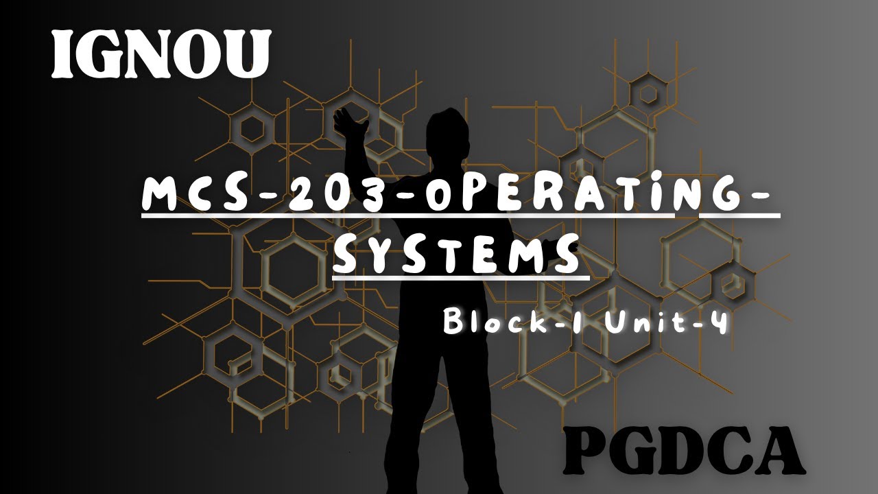June 2025 IGNOU TEE | Live Preparation (MCS-203-Operating-Systems) Block-1 Unit-4
