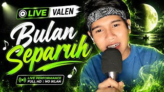 Bulan Separuh - Valen Da7 