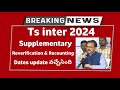 Ts inter 2024 supplymentary  ts inter 2024 recounting  ts inter results 2024 latest