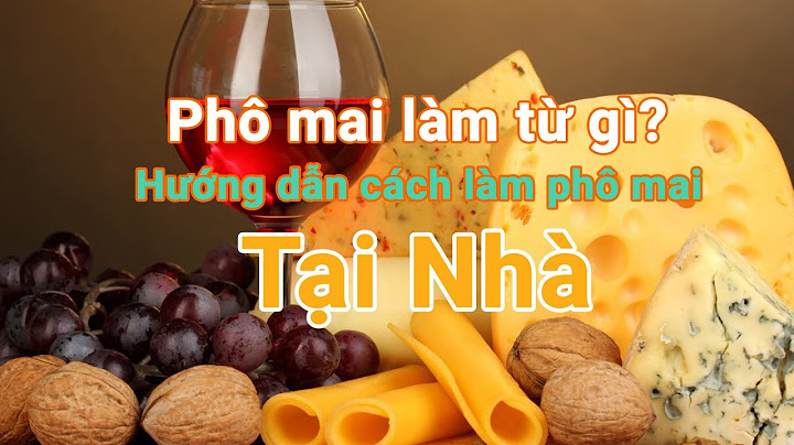 Phomai để làm phô mai que là phô mai gì năm 2024