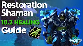 Resto Shaman 10.2 Beginner Guide for Raid & M 