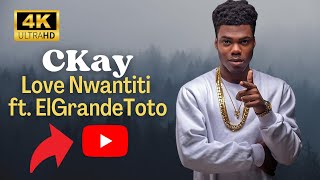CKay - Love Nwantiti ft. ElGrandeToto | African Remix (Audio Music) 4K ULTRA HD