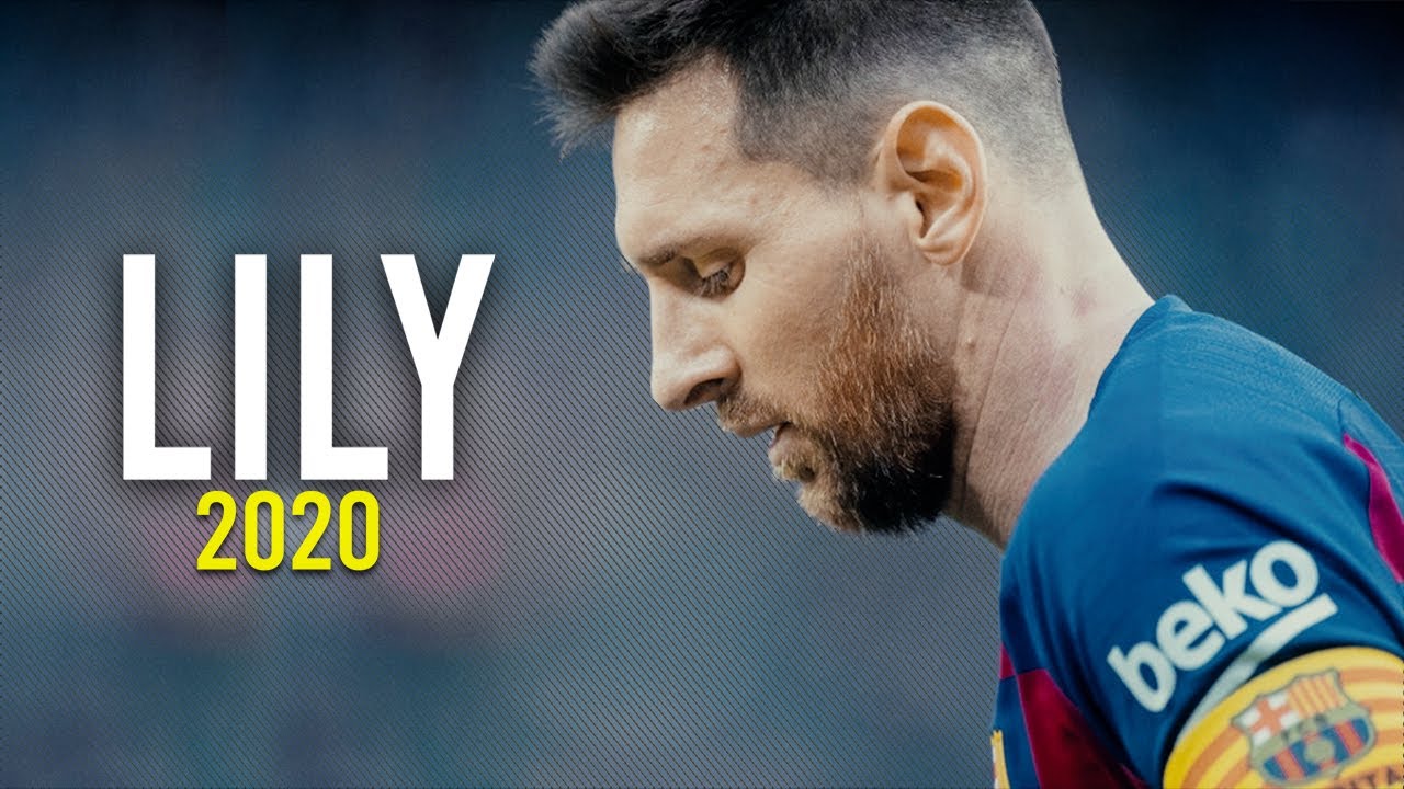Lionel Messi 2020  Lily   Alan Walker   Skills  Goals  HD