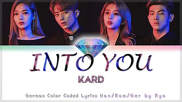 KARD (카드) - Into You - Deutsch / German Color Coded Lyrics [Han/Rom/Ger]