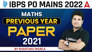 IBPS PO MAINS 2022 | Maths | Previous Year Paper 2021 | By Shantanu Shukla