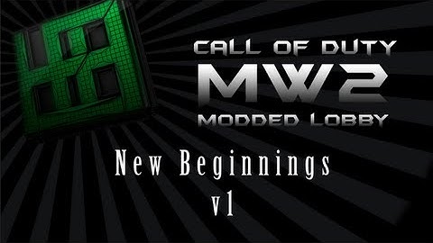 [MW2 + 1.11] New Beginning V1 + HackersForHire
