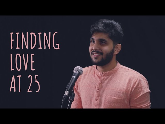 Finding Love At 25 - Yahya Bootwala ft Samuel | UnErase Poetry class=