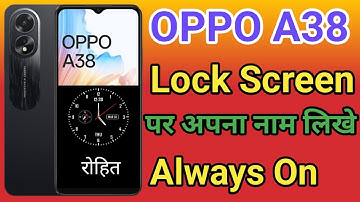 OPPO A38 Phone Lock Screen Name Kaise Likhe | How To Lock Screen Name OPPO A38