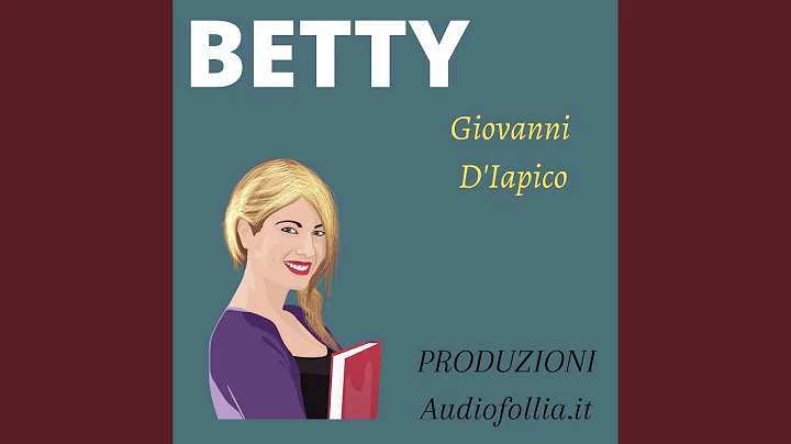Betty (feat. Audiofollia.it)