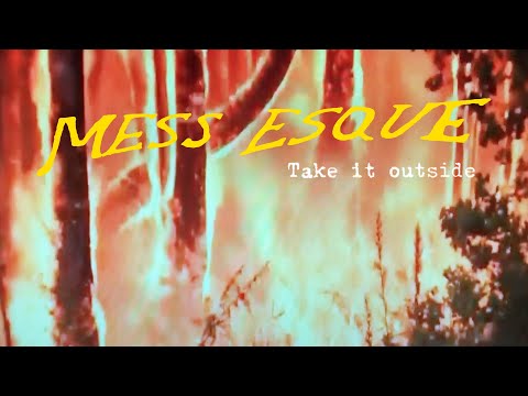Mess Esque "Take it outside" (Official Music Video)