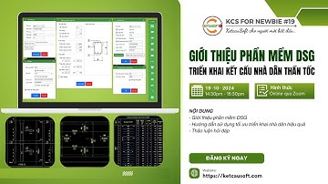Triển khai kết cấu nhà dân thần tốc - DSG || KCSforNewbie #19