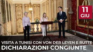 Tunisi, dichiarazioni von der Leyen - Meloni - Rutte