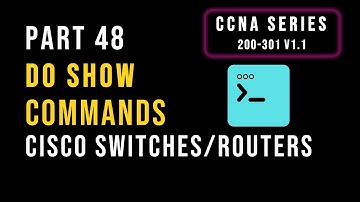 DO SHOW Commands on Cisco Router & Switch | CCNA 200-301 v1.1 Part  48 | Network+ Hindi Tutorial