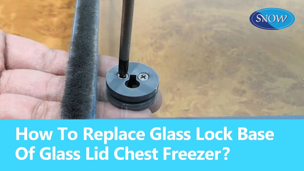 Snow  How to replace the lock of the Lifting Lid Chest Freezer