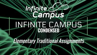 Infinite Campus Condensed - Elementary Traditional Assignments