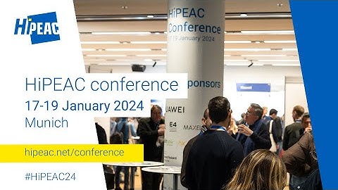 Record numbers at HiPEAC 2024 in Munich