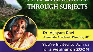 Nature's Love Through Subject By Dr Vijayam Ravi (Webinar Bytes)