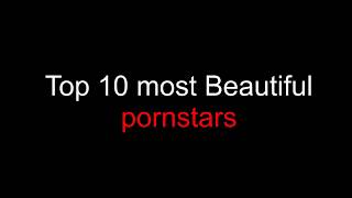 Most Beautiful Pornstars in The world