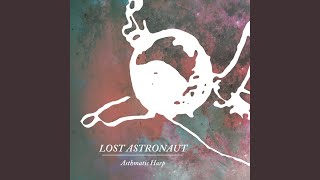 Lost Astronaut - Asthmatic Harp