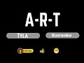 A-R-T | Tyla | Karaoke