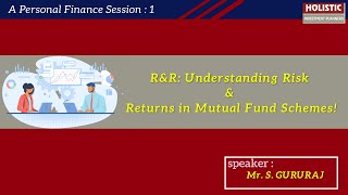 Understanding Risk & Returns in Mutual Fund Schemes! Part - 1