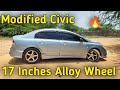 Fully Modified Honda Civic With Full Body Kit | Modified Civic | Loud Exhausts🤩 | 17 Inches Alloy