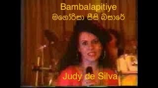 Bambalapitiye මගරස සස බසර - Judy De Silva With Eternal Soul