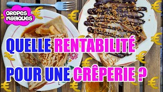 Quelle rentabilité pour une crêperie ?