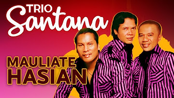 Trio Santana - Mauliate Hasian (Official Musik Video)