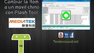 Cambiar la Rom a un Movil chino con Flash Tool