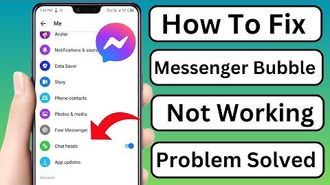 Fix Messenger Chat Heads /Bubbles Not Showing 2023|| Iphone & Android