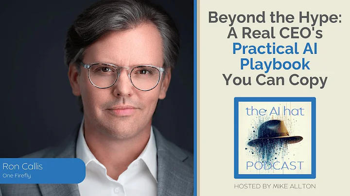 Beyond the Hype: A Real CEO's Practical AI Playbook You Can Copy with Ron Callis