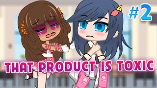 🥺 Pt2 of That product is toxic 🥺 Meme ✨ MLB AU 🌺 Gacha Club & Gacha Life 💕 Miraculous Ladybug 🔥