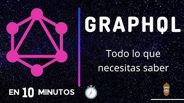 GraphQL en 10 minutos - Introducción a Graphql