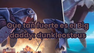 Que Tan Fuerte Es Big Daddy Dunkleosteushungry Shark Evolution Power Respect