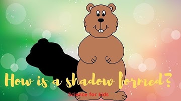 HOW IS A SHADOW FORMED? / Science for kids