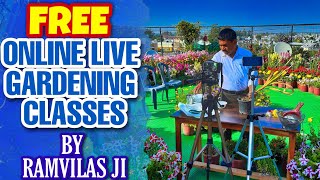 Free गार्ड्निंग क्लास रामविलास जी के साथ || Free Online Live Gardening Classes with Ramvilas Ji