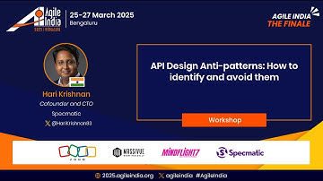 API Design Anti-patterns: How to identify & avoid them by Hari Krishnan #AgileIndia 2025