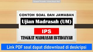 40 Contoh Soal dan Jawaban Ujian Madrasah (UM) | IPS | Madrasah Ibtidaiyah 40 Contoh Soal dan Jawaban Ujian Madrasah (UM) | IPS | Madrasah Ibtidaiyah