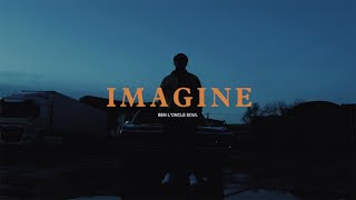 Ben l&#39;Oncle Soul - Imagine (John Lennon Cover) | Official Video