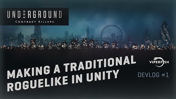 Making a Traditional Roguelike in Unity • Underground Devlog #1