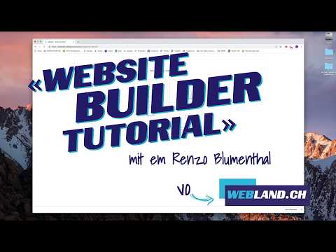 WebsiteBuilder Tutorial Full mit Renzo Blumenthal (Webland AG)