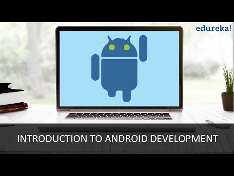 Introduction To Android Development | Android Development for Beginners | Edureka