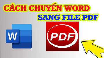 Cách chuyển Word sang PDF nhanh chóng và đơn giản nhất