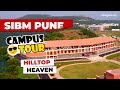 Sibm pune campus tour   best campus in india   a usual day at sibm pune