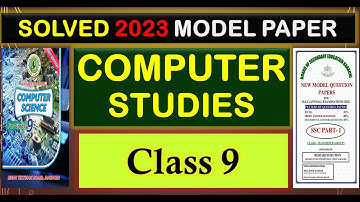 Solved model paper IX Computer Studies 2023 | Computer Studies Model Paper 2024 Solved Class 9
