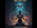 Relight Me By Charlie Morningstar