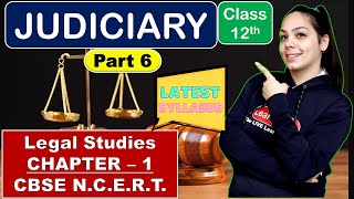 Judiciary Class 12 | Legal studies Chapter 1 | Best Explained Humanities | NCERT Latest Syllabus